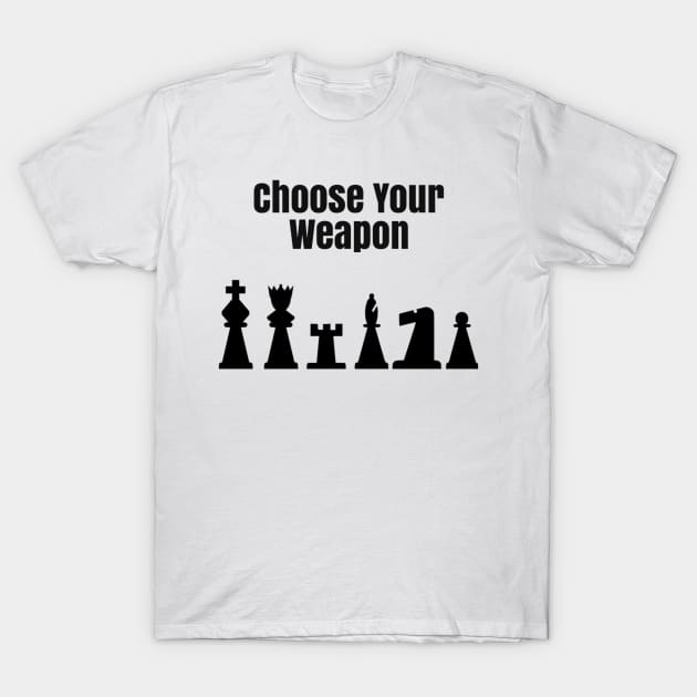 Choose Your Weapon T-Shirt by GMAT
